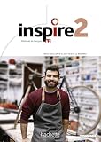 Inspire 2 – Internationale Ausgabe: Méthode de français / Kursbuch mit Code, Parcours digital® und Beiheft
