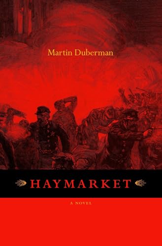 Haymarket: A Novel