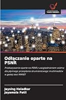Odlaczanie oparte na PSNR: Przekazywanie oparte na PSNR z uwzglednieniem widma dla plynnego przesylania strumieniowego multimediów w gestej sieci MANET (Polish Edition) 6206831590 Book Cover