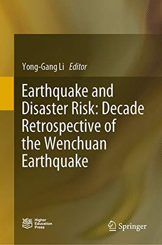 Buy Earthquake and Disaster Risk: Decade Retrospective of the Wenchuan Earthquake — BookShops.in