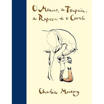 Capa do livro O Menino, a Toupeira, a Raposa e o Cavalo
