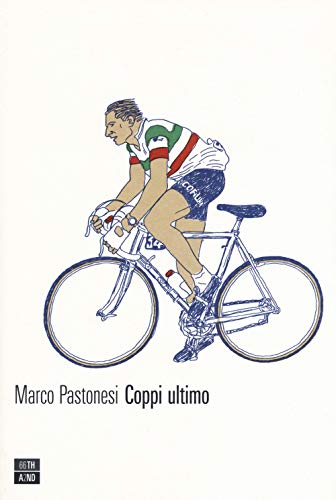 Editore: 66thand2nd Coppi ultimo