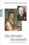  Die Brüder Humboldt: Eine Biographie (Rowohlt Monographie)