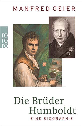Die Brüder Humboldt: Eine Biographie (Rowohlt Monographie)
