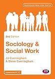 Sociology and Social Work (Transforming Social Work Practice Series) (English Edition)