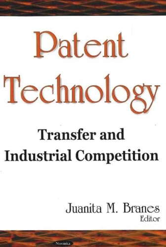 Patent Technology: Transfer And Industrial Competition