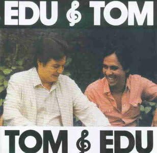 EDU LOBO ANTONIO CARLOS JOBIM TOM JOBIM - Edu & Tom / Tom & Edu - CD