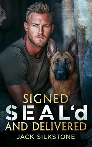 Signed SEAL'd and Delivered