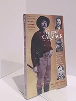 George Carmack: The man of mystery who set off the Klondike gold rush 1552852881 Book Cover