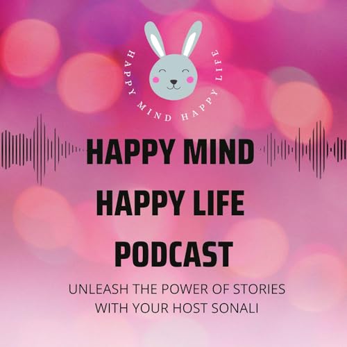 Happy Mind Happy Life Podcast cover art