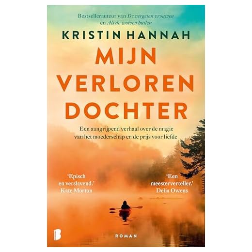 Mijn verloren dochter: Een aangrijpend verhaal over de magie van het moederschap en de prijs voor liefde