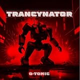 Trancynator