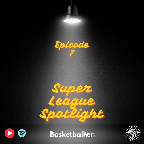 Super League Spotlight - Episode 7