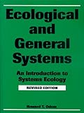Ecological and General Systems: An Introduction to Systems Ecology, Revised Edition