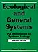 Ecological and General Systems: An Introduction to Systems Ecology, Revised Edition