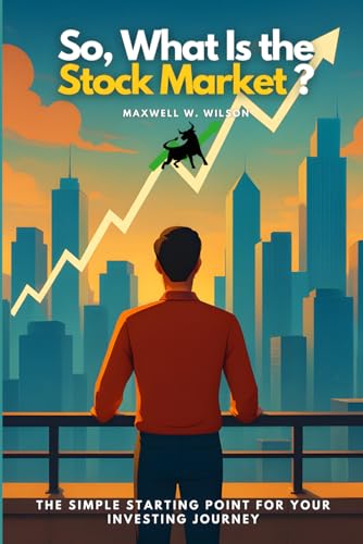 41F8RL1+NPL. SL500  - So, What Is the Stock Market?: The Simple Starting Point for Your Investing Journey (Pocket MBA Series)