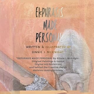 Ekphrasis Made Personal Audiobook By Ginnie L. McKnight cover art