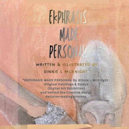 Ekphrasis Made Personal Audiobook By Ginnie L. McKnight cover art