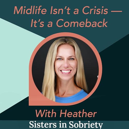 Midlife Isn&rsquo;t a Crisis &mdash; It&rsquo;s a Comeback With Heather Francis
