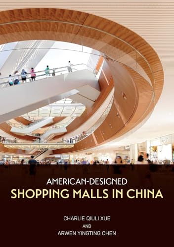 American-Designed Shopping Malls in China
