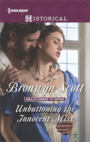 Unbuttoning the Innocent Miss (Wallflowers to Wives Book 1)