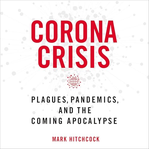 Corona Crisis by Mark Hitchcock episode artwork
