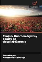 Czujnik fluorometryczny oparty na tiacalix[4]arenie (Polish Edition) 6208657199 Book Cover