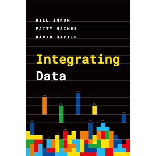 Integrating Data by Bill Inmon, Patty Haines, David Rapien episode artwork