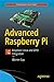 Produktbild Advanced Raspberry Pi: Raspbian Linux and GPIO Integration