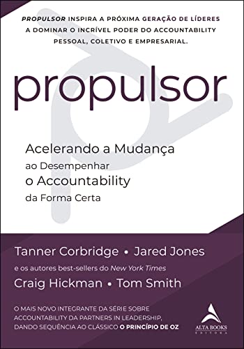 Propulsor: acelerando a mudança ao desempenhar o accountability da forma certa
