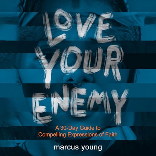 Love Your Enemy by Marcus J Young episode artwork