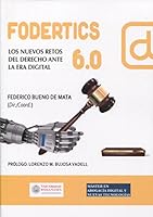 Fodertics 6.0: Los nuevos retos del Derecho ante la era digital (Spanish Edition) 8490455716 Book Cover