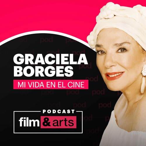 Graciela Borges: Mi vida en el cine Podcast Por AMC Network arte de portada
