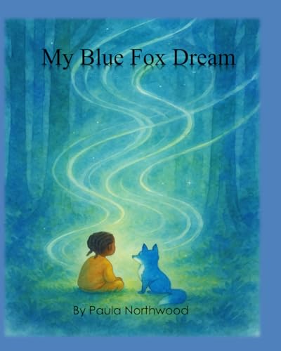 My Blue Fox Dream