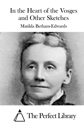 In the Heart of the Vosges and Other Sketches 1519601034 Book Cover