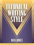 Technical Writing Style (Part of the Allyn & Bacon Series in Technical Communication)