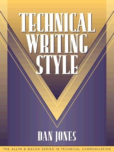 Technical Writing Style (Part of the Allyn & Bacon Series in Technical Communication)