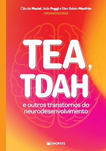 TEA, TDAH e Outros Transtornos do Neurodesenvolvimento