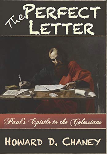 The Perfect Letter: Paul's Epistle to the Colossians