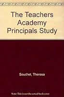 The Teachers Academy Principals Study B001QX3F0M Book Cover