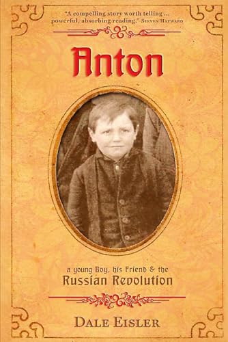Anton, a young boy, his friend and the Russian Revolution
