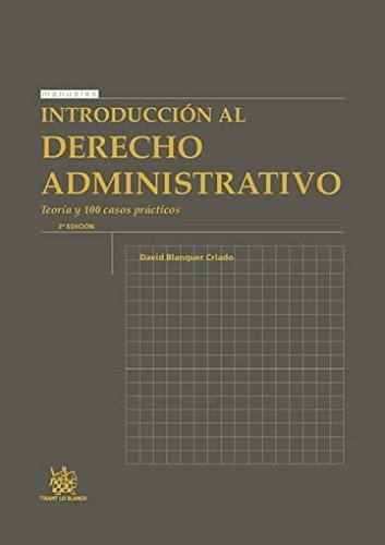 Introducción al Derecho Administrativo 3ª Edición 2015 (Manuales de Derecho Administrativo, Financiero e Internacional Público)