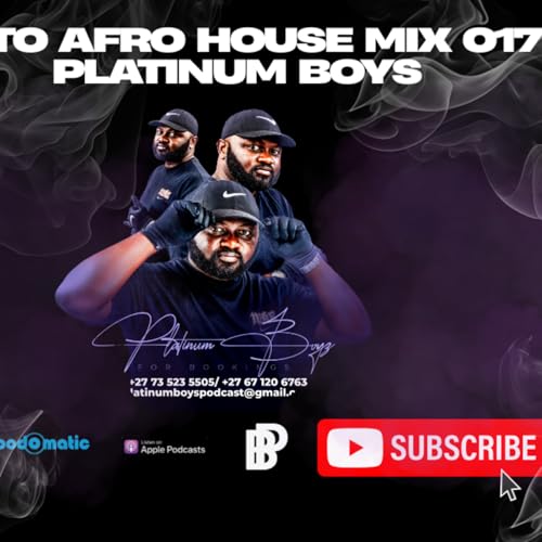 『Episode 21: Deep 2 afro house mix 017 By Platinum Boys』のカバーアート