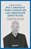 #13 Canastas Para Ganar En Los Negocios Digitales (SIN COLECCION)