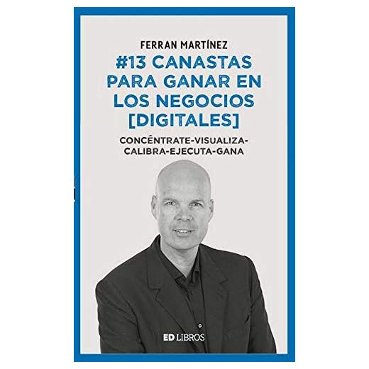 #13 Canastas Para Ganar En Los Negocios Digitales (SIN COLECCION)