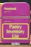 PANTRY INVENTORY LIST. Pantry Inventory Notebook. Food List Notebook. Inventory Notepad.
