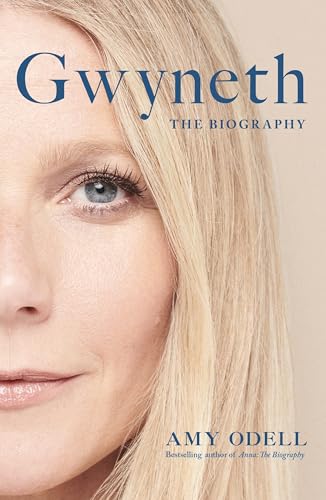 Gwyneth : The Biography: The Sensational New Biography Everyone'S Talking About