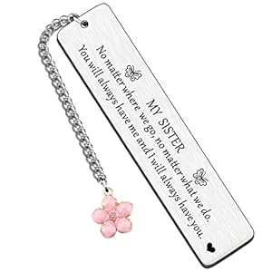Sister Bookmark Sister Gifts From Sister Birthday Christmas Valenties No Matter Where We Are No Matter What We Do You Will Always Have Me And I Will Always Have You