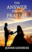 The Answer to Her Prayers (Warren Family Saga) 1656153203 Book Cover