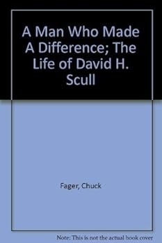 Paperback A Man Who Made A Difference; The Life of David H. Scull Book